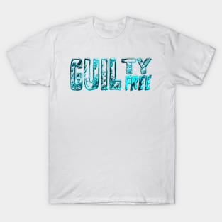 Guilty Free T-Shirt